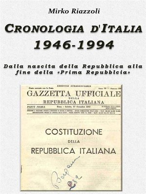 cover image of Cronologia d'Italia 1946-1994 Dalla nascita della Repubblica allafine della "Prima Repubblica"